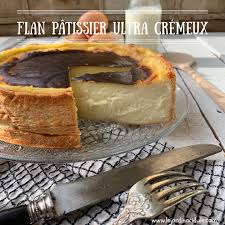 Flan Patissier Ultra Cremeux Le Jardin Acidule Flan Patissier Flan Patissier Facile Flan Patissier Maison