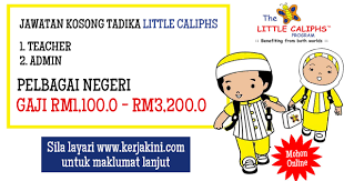 Jawatan kosong kosong terkini di malaysia dari syarikat terpercaya. Jawatan Kosong 2017 Little Caliphs Pelbagai Negeri Gaji Rm1 100 0 Rm3 200 0
