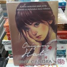 Boy candra dilahirkan 21 november 1989 di kampung parit, satu desa kecil di sumatra barat—tanah minangkabau. Jual Novel Origami Hati Boy Candra Di Lapak Rezky Bookstore Bukalapak