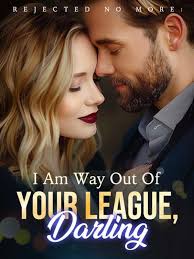 Rejected No More: I Am Way Out Of Your League, Darling! novel Chapter 4  Let's Get A Divorce