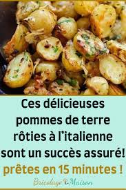 Ces Delicieuses Pommes De Terre Roties A L Italienne Sont Un Succes Assure Pretes En 15 Minutes Pommesdeterre Recette Cuisine In 2020 Food Cooking Recipes