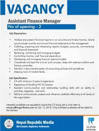 · experience of leading a financial team and managing staff and all aspects of their. Assistant Finance Manager Job Vacancy In Nepal Nepal Republic Media Oct 2018 Merojob