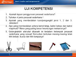 Pengungkit pengungkit yaitu pesawat sederhana yang dibuat dari sebatang benda yang keras (seperti balok kayu, batang bambu, atau batang logam) yang digunakan untuk mengangkat atau mencongkel benda. Pesawat Sederhana Pertemuan 5 Harlinda Syofyan S Si