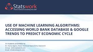 More than half of the financing comes from the international development association (ida), the bank's fund for the world's poorest countries, and is on grant. Use Of Ml Algorithms Accessing World Bank Database Google Trends To Predict Economic Cycle By Statswork Issuu