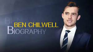 Mount and chilwell will now be kept away from the rest of their england. Sportmob Ben Chilwell Biography