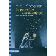 On dit dans l'histoire qu'elle est a une longue chevelure blonde. La Petite Fille Aux Allumettes Poche Hans Christian Andersen Georges Lemoine Achat Livre Fnac