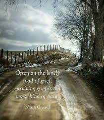 Often On The Lonely Road Grieving Quotes Grief Grief Loss