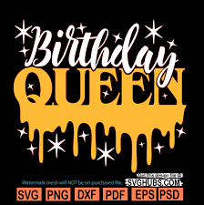 Download Birthday Queen Drip Svg Birthday Queen Svg Birthday Svg Svg Hubs