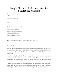 Cover letter example for older workers who took time off to nurse a family member: Sample Character Reference Letter For Court Child Custody Download Printable Pdf Templateroller