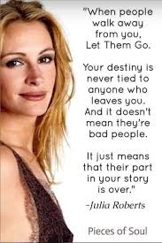 We did not find results for: Let Them Go And Finish Yourstory Julia Roberts Quotes Julia Let It Be