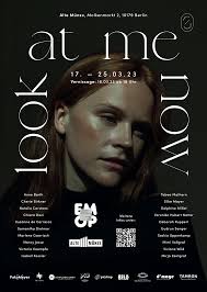 Look At Me Now: Ausstellung in Berlin @EMOP