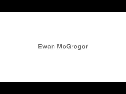 Learn how to pronounce ewan mcgregor in english with the correct pronunciation by native linguists. How To Pronounce Ewan Mcgregor Video