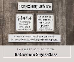 Bathroom Signs Class Raspberry Hill Boutique