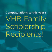 In 2006, VHB established the Family Scholarship program to help finance  higher education for the children of VHB employees. Since then, we have  awarded 70 scholarships totaling more than $100,000. Congratulations to