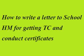 I kindly request you to issue a bonafide certificate for the above mentioned purpose. How To Write A Letter To School Hm For Getting Tc And Conduct Certificates Letter Formats And Sample Letters