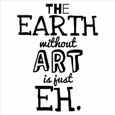 What would life be like without these things? Home Decor The Earth Without Art Is Just Eh Vinyl Wall Art Sticker Decal Quote Home Garden Devidesert Com