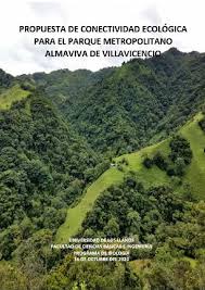 Maybe you would like to learn more about one of these? Pdf Propuesta De Conectividad Ecologica Para El Parque Metropolitano Almaviva Villavicencio