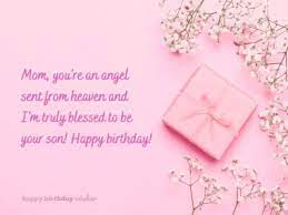 14 ) i love the purity of your soul and innocence of your heart. Birthday Wishes For Mom From Son Best And Cutest Wishes For Your Mom Happy Birthday Wisher