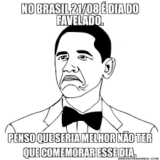 Resultado de imagem para dia do favelado