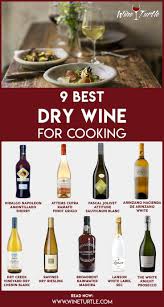 Best sherry substitutes in cooking. 9 Best Dry White Wines For Cooking Wine Turtle Dry Wine Dry White Wine Cooking Wine
