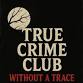 True Crime Club: Without A Trace event image