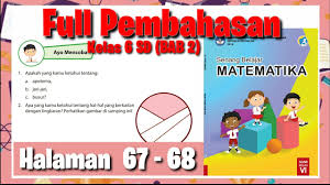 Jawaban Matematika Halaman 67 Ii Kunci Jawaban Senang Belajar Matematika Kelas 6 Sd Titichatur Youtube