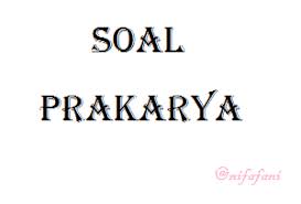 Check spelling or type a new query. 5 Soal Prakarya Kelas Viii Nifafani