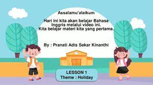 Membaca nyaring dengan ucapan, tekanan, dan intonasi secara tepat dan berterima yang melibatkan: Materi Bahasa Inggris Kelas 6 Sd Theme Holiday Part 1 Youtube