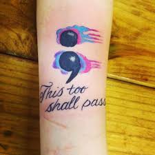 Small reminder bible verse tattoos Stunning Watercolor Semicolon Tattoo With Wording This Too Shall Pass On Forearm For Girls