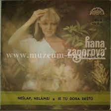 Hana Zagorova Neslap Nelamej Je Tu Doba Destu Online Vinyl Shop Gramofonove Desky