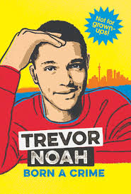 Trevor noah talks into a microphone and then sometimes people laugh. Trevor Noah On Twitter South Africa My Book Born A Crime Has Been Adapted For Young Readers You Can Find It At Your Local Bookstore Unless You Don T Have A Local Bookstore
