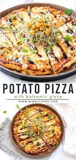 Potato Pizza With A Balsamic Glaze Piper Cooks Recipe Recipes Whole Wheat Pizza Potato Recipes