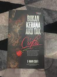 Sudah sering kau kirim surat namun tak pernah aku jawab lalu ku kirimkan undangan agar kau tak berharap. Novel Bukan Kerana Aku Tak Cinta Books Stationery Books On Carousell