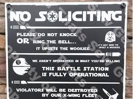 Star Wars No Soliciting Sign 14 Quot X 11 Quot No Soliciting Signs Funny No Soliciting Sign Funny Door Signs