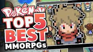 Top 5 Best Pokemon Mmorpg Fan Games Youtube