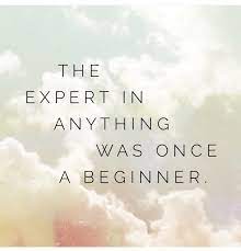 The Expert Was Once A Beginner Med School Motivation Beginners Morning Motivation