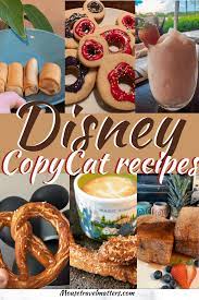 Disney Copycat Recipes To Try At Home Mouse Travel Matters Disney Food Copycat Recipes Disney Desserts
