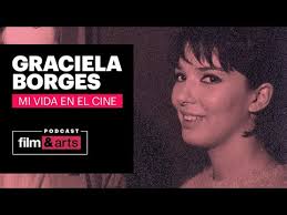 Con graciela borges tuvimos una etapa de novias. Podcast Graciela Borges Mi Vida En El Cine Ep5 Circe Youtube
