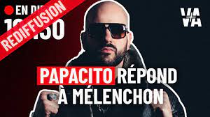➜ la nouvelle page facebook de #papacito : Papacito Reponse A Melenchon Youtube