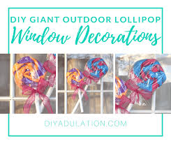 Cut two small squares out of each paper plate as seen in the video. Diy Giant Outdoor Lollipop Window Decorations Diy Adulation