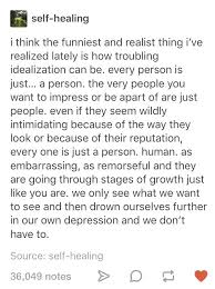 Reminder To Not Make An Ideal Version Of Anyone In Your Head And Just See Them For Who They Actually Are Words Pretty Words Thoughts