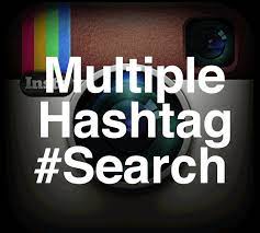Instagram Multiple Hashtag Search Real Instagram Followers Social Data Social Media Resources