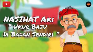 Ukur baju (di) badan sendiri; Nasihat Aki Ukur Baju Di Badan Sendiri Hd