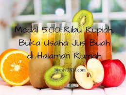 Check spelling or type a new query. Usaha Jus Buah Di Halaman Rumah Dengan Modal 500 Ribu
