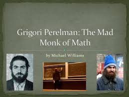 Ronald owen perelman is an american banker, businessman and investor. Ppt Grigori Perelman The Mad Monk Of Math Powerpoint Presentation Free Download Id 1069632
