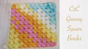 How To Add A Border To C2c Granny Squares Granny Square Crochet Edging Patterns Granny Square Crochet