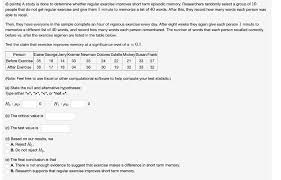 The major memory system is one of the two most powerful memory systems currently available. Solved 8 Points A Study Is Done To Determine Whether Re Chegg Com