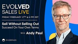 🎯 Sell Without Selling Out with Andy Paul