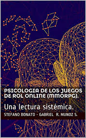 Otro videojuego multijugador gratis para windows que tienes que tener en cuenta es rift. Psicologia De Los Juegos De Rol Online Mmorpg Una Lectura Sistemica Psicologia Y Relaciones NÂº 1 Spanish Edition Kindle Edition By S Stefano Bonato Gabriel R Munoz Munoz S Gabriel