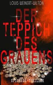 Der teppich des grauens book. Der Teppich Des Grauens Spionage Thriller Ebook Epub Von Louis Weinert Wilton Portofrei Bei Bucher De